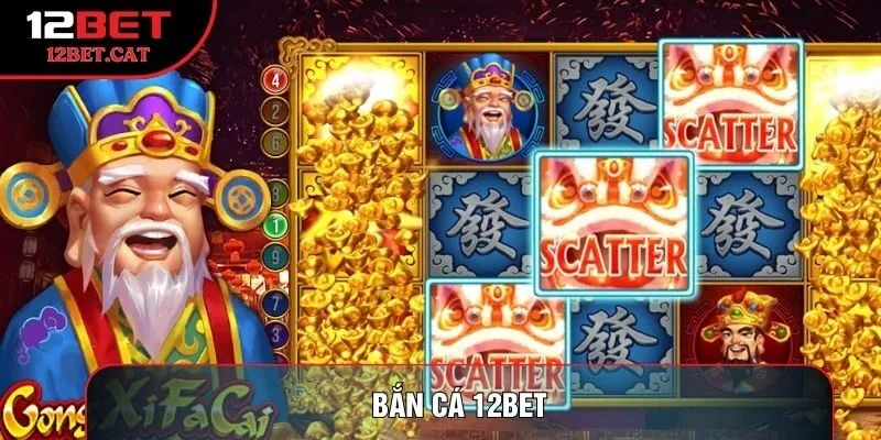 Bắn cá 12Bet