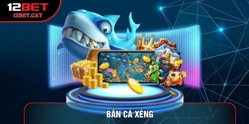 Bắn cá xèng