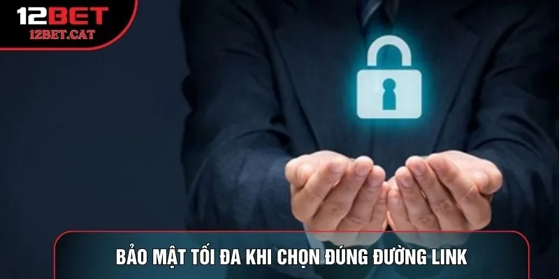 Bảo mật tối đa khi chọn đúng đường link