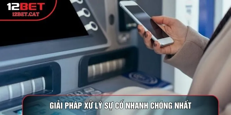 Giải pháp xử lý sự cố nhanh chóng nhất