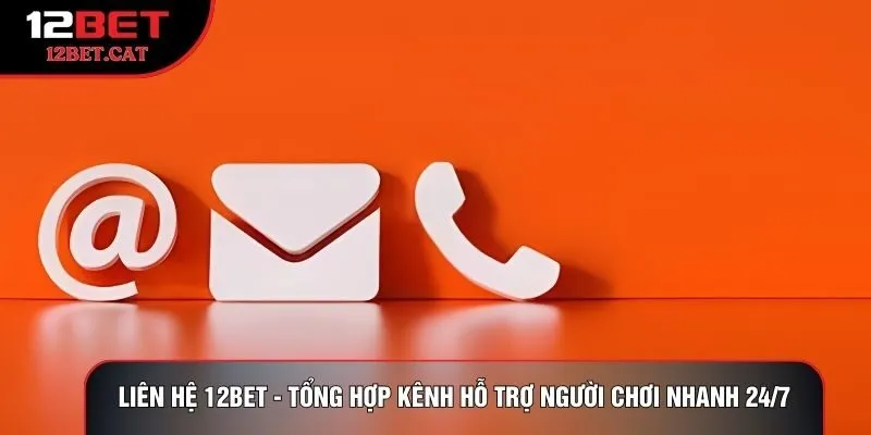 Liên hệ 12bet