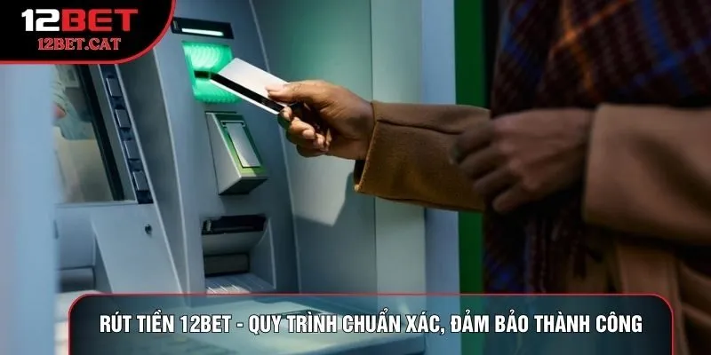Rút tiền 12bet