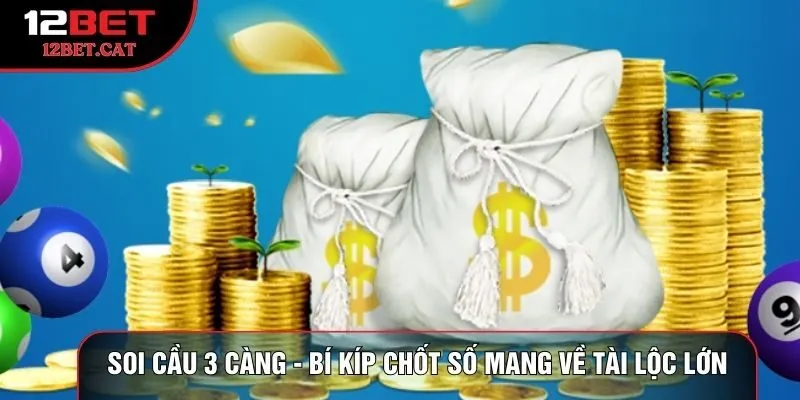 Soi cầu 3 càng